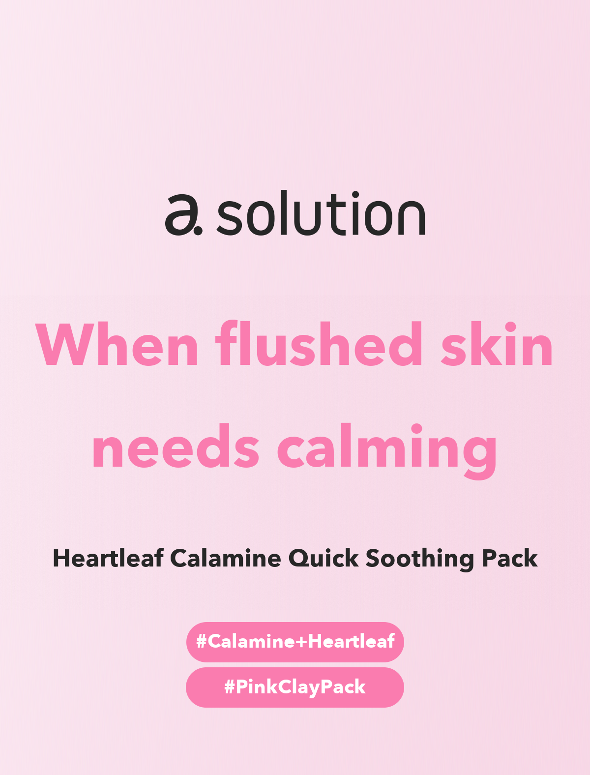 A.SOLUTION Heartleaf Calamine Quick Soothing Pack detail 01