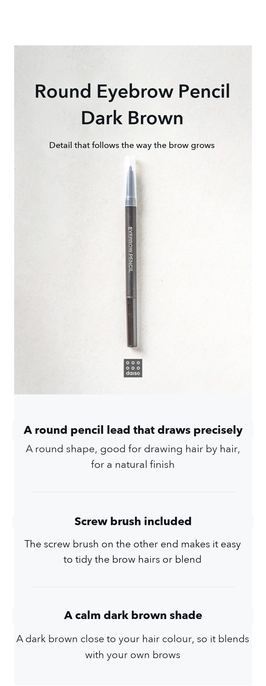 DAISO Round Eyebrow Pencil Dark Brown detail 01