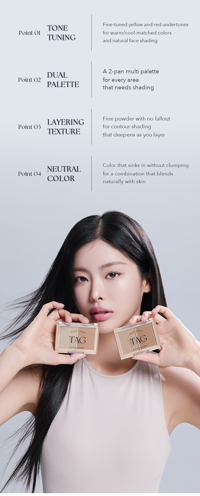 TAG Dual Multi Shading Soft Warm detail 03