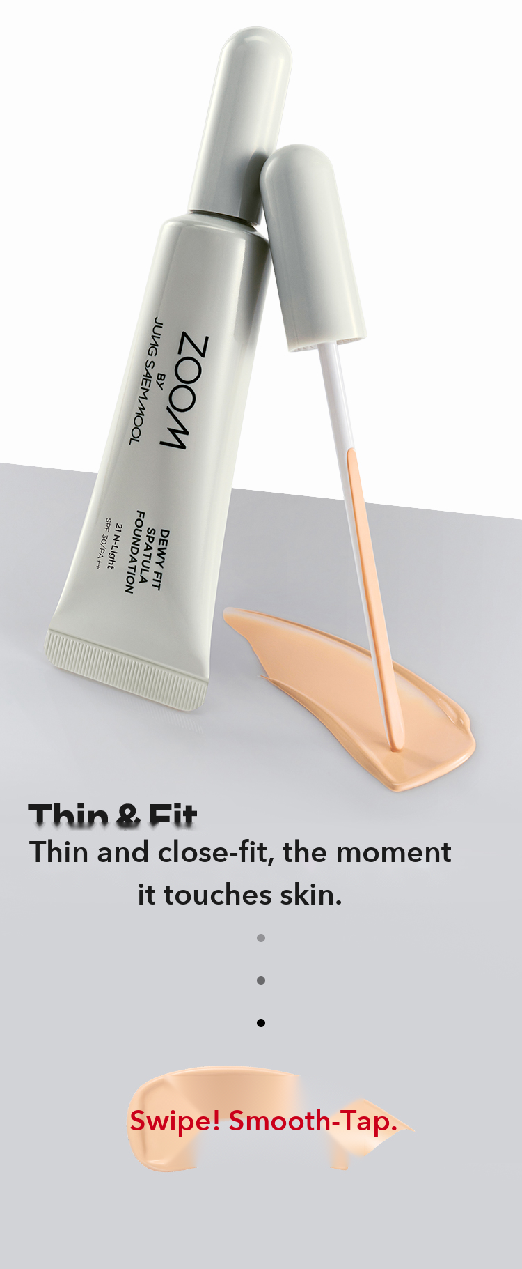 ZOOM by JUNGSAEMMOOL Dewy Fit Spatula Foundation 25ml detail 02